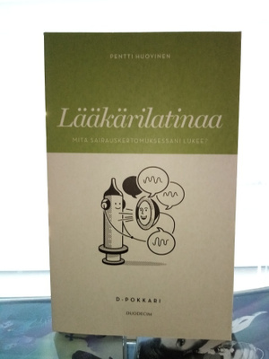 Pentti Huovinen :  Lääkärilatinaa ( SIS POSTIKULU)