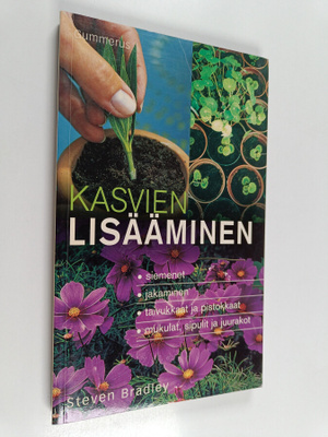 Steven Bradley : Kasvien lisääminen