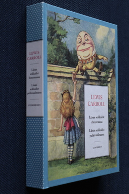 Lewis Carroll : Liisan seikkailut ihme- ja peilimaassa (4.p.