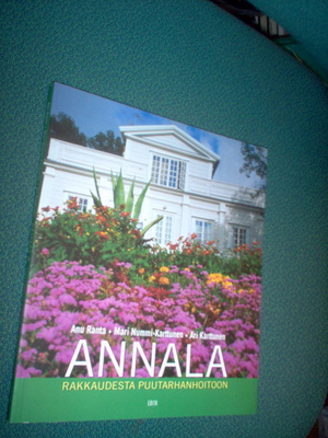 Anu Ranta ym: ANNALA Rakkaudesta puutarhanhoitoon *Sis.pk:t