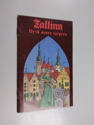 Tallinn : hyvä neuvo tarpeen