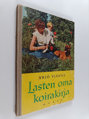 Yrjö Ylänne : Lasten oma koirakirja