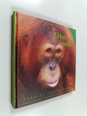 Bradley Trevor Greive : Oho, sori!
