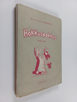 Olavi M. Lindgren : Hokkuspokkus : taikakirja