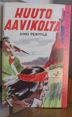 Simo Penttilä: Huuto aavikolta, Otava (noin) 1958. 2p. 197 s