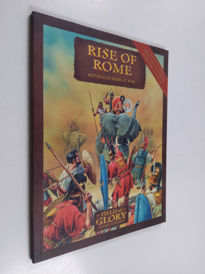 Richard Bodley-Scott : Rise of Rome - Field of Glory Repu...