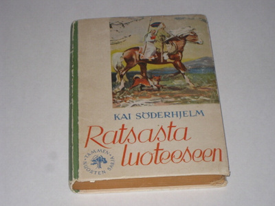 Söderhjelm, Kai: Ratsasta luoteeseen 1.p skk v. 1950