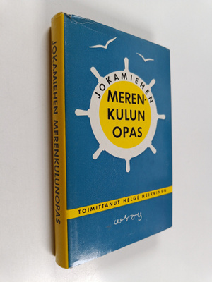 Helge (toim.) Heikkinen : Jokamiehen merenkulunopas