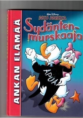 AKU ANKKA: Ankan elämää - Sydäntenmurskaaja