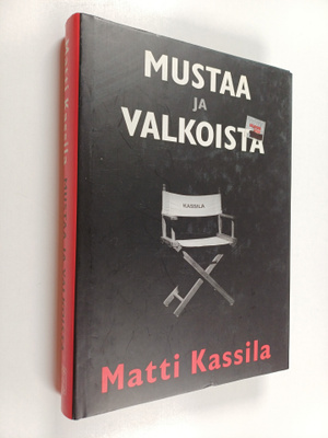Matti Kassila : Mustaa ja valkoista