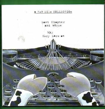 FAR SIDE COLLECTION:LAST CHAPTER AND WORSE