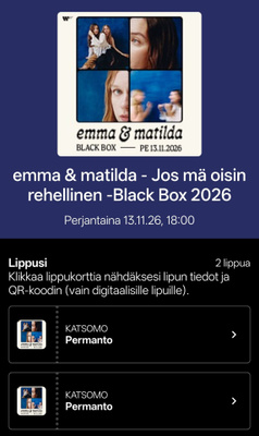 2 lippua Emma & Matilda - jos mä oisin rehellinen 13.11.-26