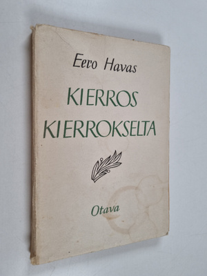 Eero Havas : Kierros kierrokselta : ajatelmia