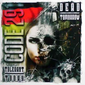 Code 291 – Tolerant Today, Dead Tomorrow LP