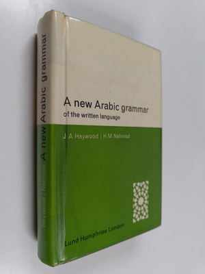 H. M. Nahmad ym. : A New Arabic Grammar of the Written La...
