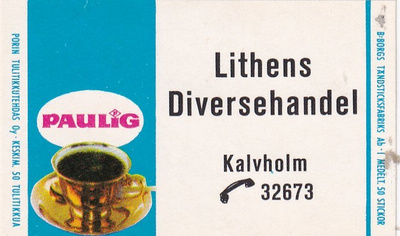 Kalvholm, Lithens Diversehandel , Paulig   4/15