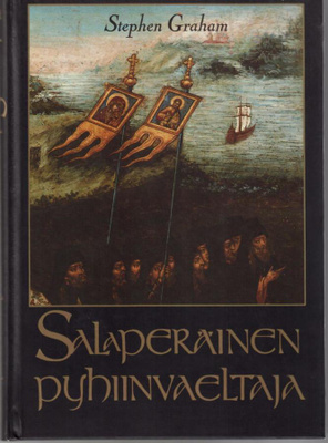 Stephen Graham : Salaperäinen pyhiinvaeltaja
