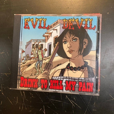 Evil Devil - Drink To Kill My Pain CD