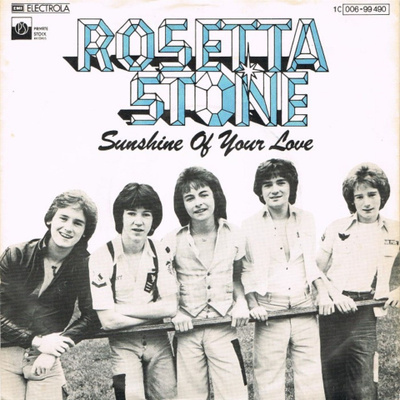 ROSETTA STONE: Sunshine Of Your Love / Steal Willie   7"
