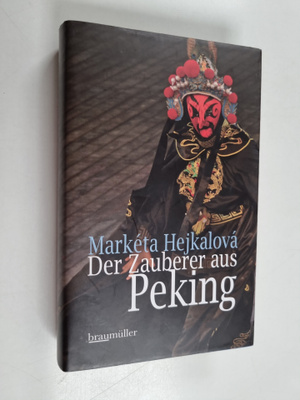 Marketa Hejkalova : Der Zauberer aus Peking - Roman