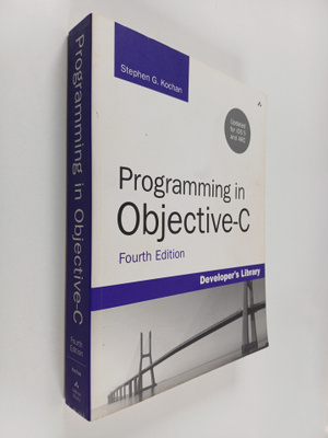 Stephen G. Kochan : Programming in Objective-C