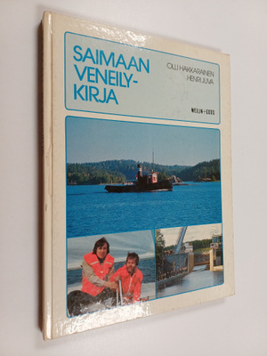 Olli Hakkarainen ym. : Saimaan veneilykirja : palvelut, k...