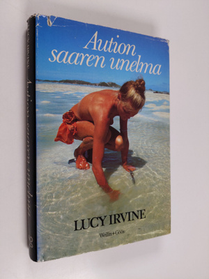 Lucy Irvine : Aution saaren unelma