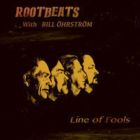 Rootbeats  -  Line Of Fools  -  CD