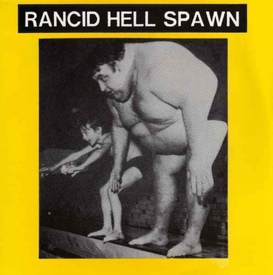 RANCID HELL SPAWN gastro boy EP -1992- lontoo weirdoSYNAPUNK