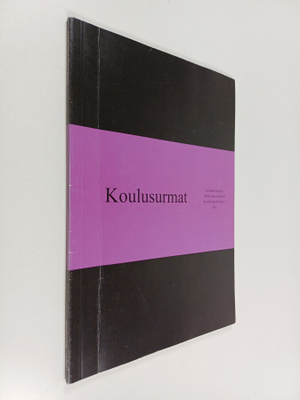 Koulusurmat : yhteiskunnalliset ja psykologiset taustat j...