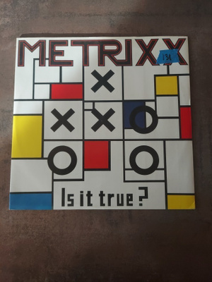 Metrixx - Is It True?