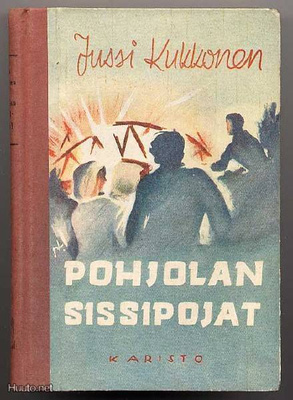 Kukkonen, Jussi: Pohjolan sissipojat (1.p.,sid., 1948)
