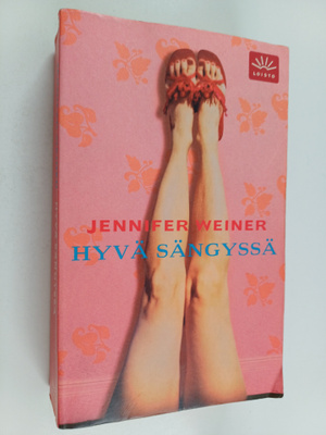 Jennifer Weiner : Hyvä sängyssä