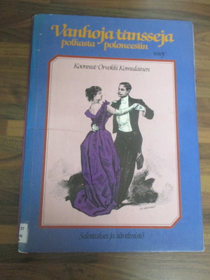 VANHOJA TANSSEJA - polkasta poloneesiin nuottikirja