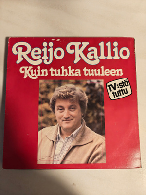 LP Reijo Kallio/kuin tuhka tuuleen