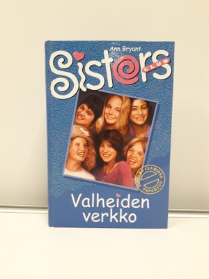 Sisters 4- Valheiden Verkko (Ann Bryant, kirja)