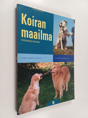Koiran maailma 5 : Virikkeitä koiralle