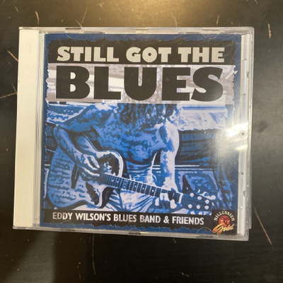 Eddy Wilson's Blues Band & Friends - Still Got The Blues CD