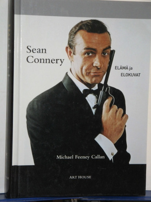 Michael Feeney Callan : Sean Connery  ELÄMÄ ja ELOKUVAT