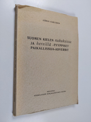 Göran Karlsson : Suomen kielen nukuksissa ja hereillä -ty...