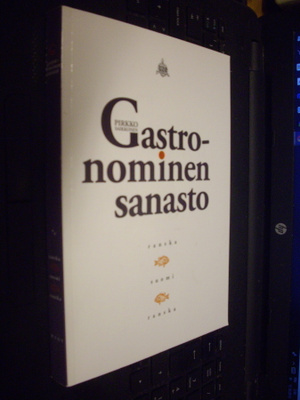 Saikkonen : Gastronominen sanasto ranska suomi ranska