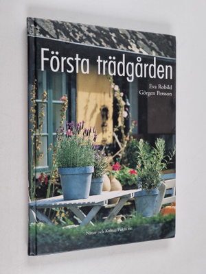 E. Robild : Robild, E/Första trädgården