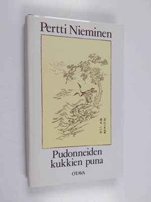 Pertti Nieminen : Pudonneiden kukkien puna : Li Yun ja Li...