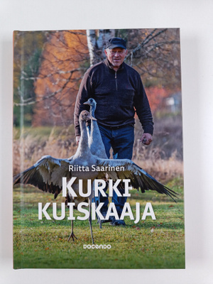 Riitta Saarinen : Kurkikuiskaaja