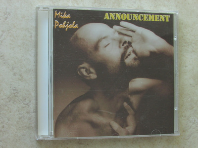 Mika Pohjola: Announcement, CD.