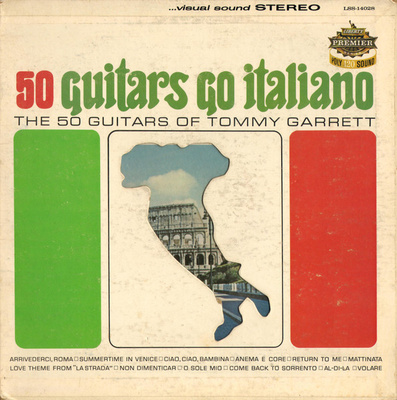 The 50 Guitars Of Tommy Garrett – 50 Guitars Go Italiano LP