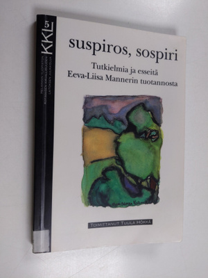 Tuula (toim.) Hökkä : Suspiros, sospiri : tutkielmia ja e...