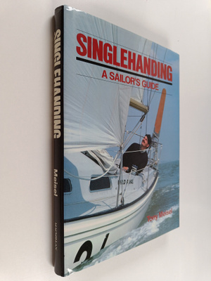 Tony Meisel : Singlehanding : a sailor's guide