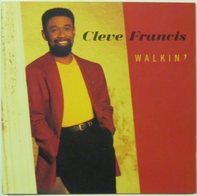 Cleve Francis • Walkin' CD