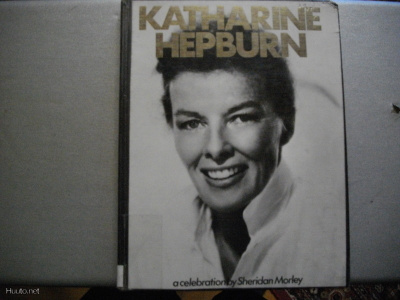 Sheridan Morley: Katharine Hepburn (4.3)